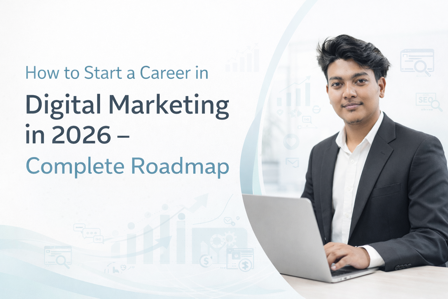 How to Start Career in Digital Marketing in 2026? (Complete Roadmap)